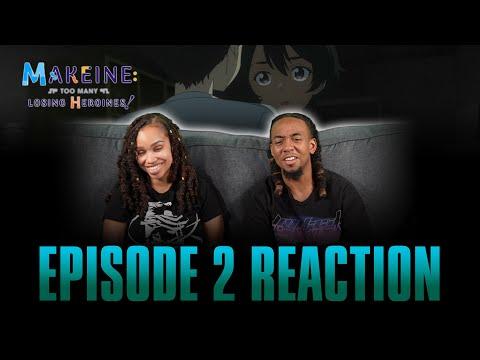 The Promised Failure for You | Makeine: Too Many Losing Heroines! Ep 2 Reaction
