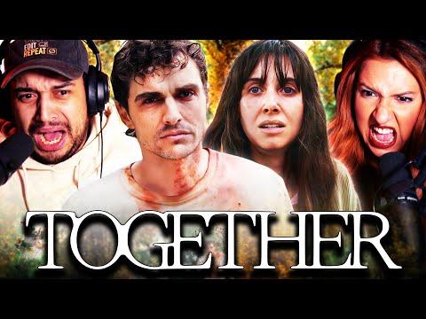 TOGETHER (2025) MOVIE REACTION – LOVE HAS NEVER BEEN THIS DISTURBING! – FIRST TIME WATCHING – REVIEW
