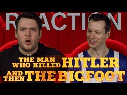 The  Man who Killed Hitler and then Bigfoot- Trailer Reaction/Review/Rating