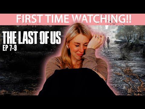 THE LAST OF US 7-9 | FIRST TIME WATCHING | REACTION