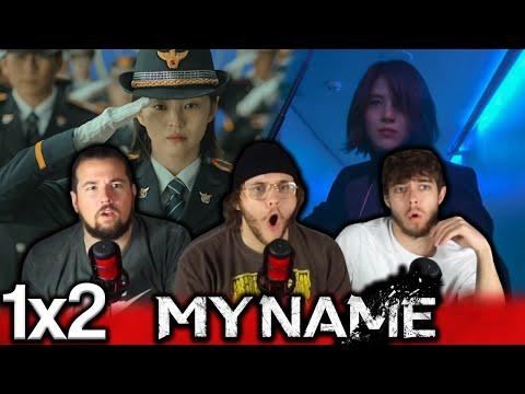 A NEW IDENTITY!! | My Name (마이 네임) Episode 2 Group First Reaction!!