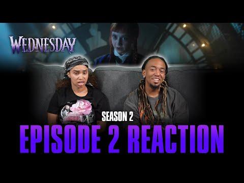 The Devil You Woe | Wednesday S2 Ep 2 Reaction