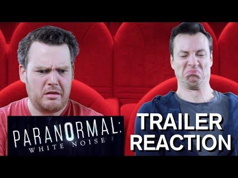 Paranormal: White Noise - Trailer Reaction
