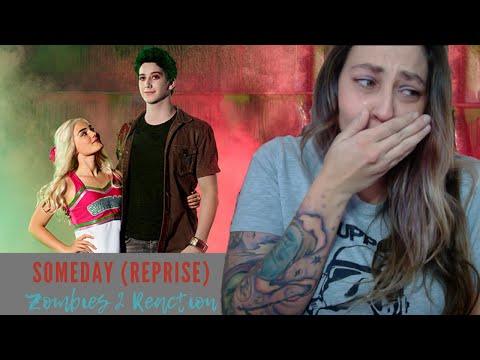 Someday (Reprise) Zombies 2 REACTION