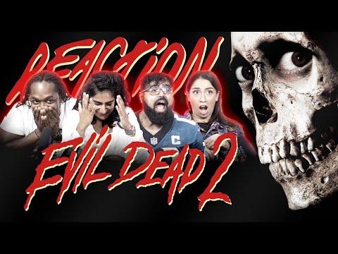 Better than the first?? Evil Dead II -  Group Reaction