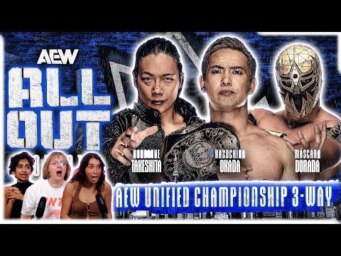 Time to go... ALL OUT | The Girls react to Takeshita v Okada v Dorada for the #AEW Unified Title!
