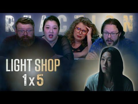 Light Shop 1x5 - "Reunion" REACTION!!