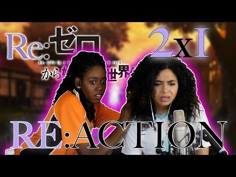 Re:Zero 2x1 REACTION!!