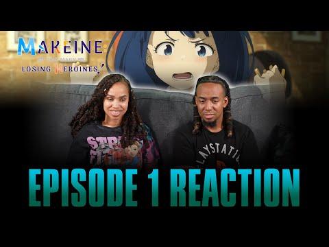 The Promised Failure for You | Makeine: Too Many Losing Heroines! Ep 1 Reaction
