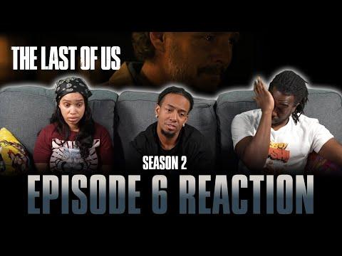 The Price | The Last of Us S2 Ep 6 Reaction