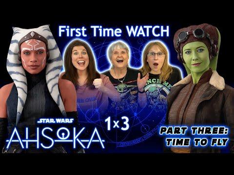 Ahsoka 1x3 | Part Three: Time to Fly | REACTION!!