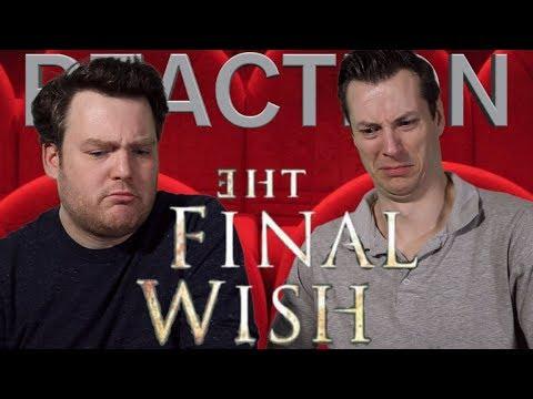 The Final Wish - Trailer Reaction