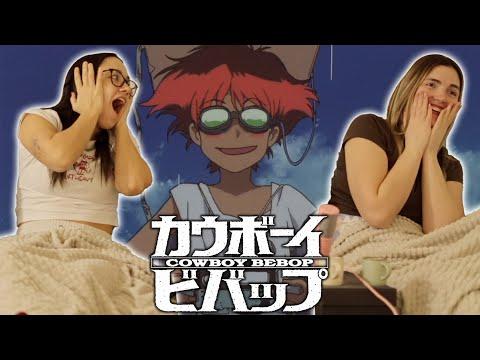 Cowboy Bebop Episode 9 Reaction