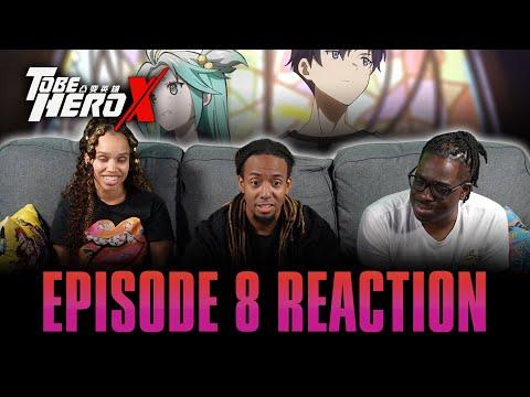 The Cyan Girl | To Be Hero X Ep 8 Reaction