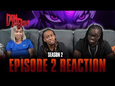 The Evil Eye | Dan Da Dan S2 Ep 2 Reaction
