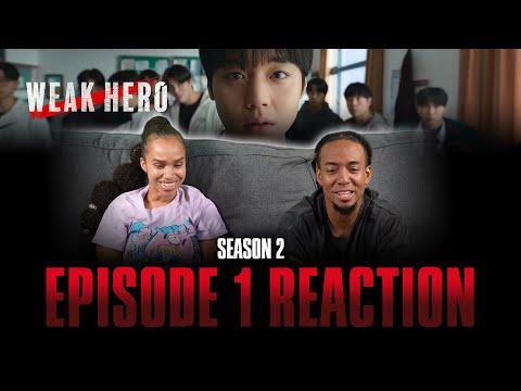 Class is Back in Session! | Weak Hero Class 2 Ep 1 Reaction