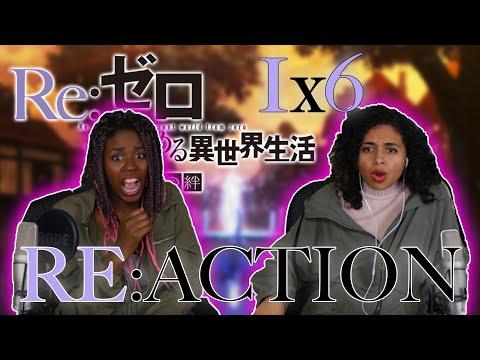 Re:Zero 1x6 REACTION!!