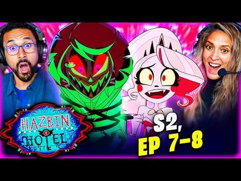 HAZBIN HOTEL SEASON 2 Episode 7 & 8 REACTION!! Hear My Hope, Brighter, When I Think About the Future