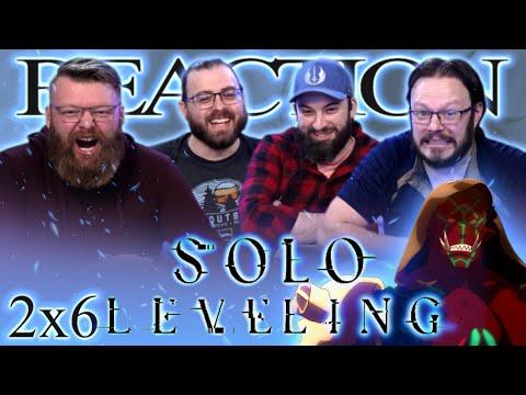 Solo Leveling 2x6 REACTION!! "Don't Look Down on My Guys"