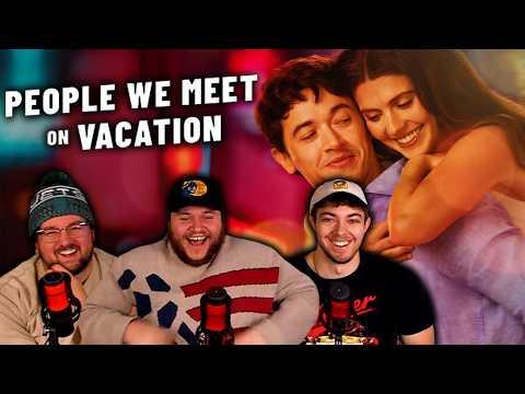 are rom-coms back with *PEOPLE WE MEET ON VACATION*?! (Movie Reaction/Commentary)