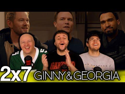 ALL THE MEN ARE HERE!!! | Ginny & Georgia 2x7 'Let Us Serenade the Sh*t Out of You' First Reaction