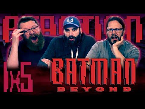 Batman Beyond 1x5 REACTION!! "Meltdown"