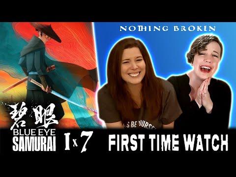 "Nothing Broken" BLUE EYE SAMURAI 1x7 REACTION!!