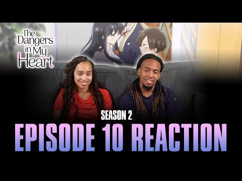 I Want to be Closer to Yamada | The Dangers in My Heart S2 Ep 10 Reaction