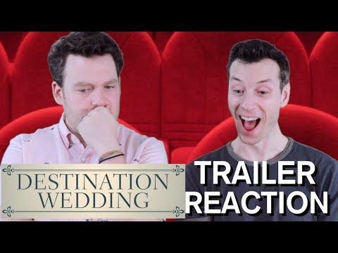 Destination Wedding - Trailer Reaction