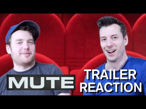 Mute - Trailer Reaction