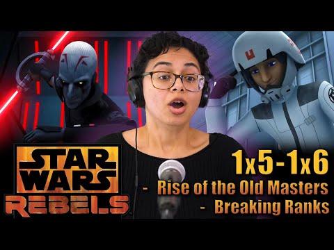 Rebels 1x5/1x6 - "Rise of the Old Masters" / "Breaking Ranks" REACTION
