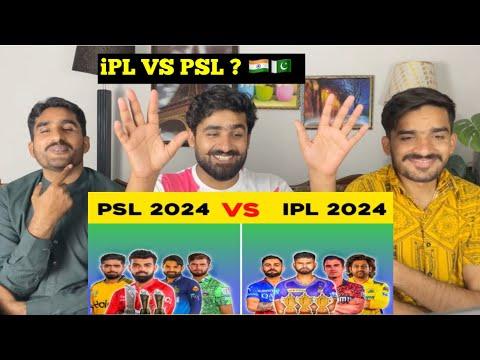 IPL 2024 VS PSL 2024 Comparison