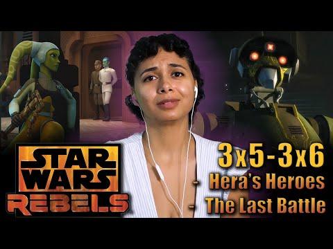 Rebels 3x5/3x6 - "Hera's Heroes" / "The Last Battle" REACTION
