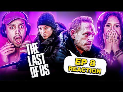 THE LAST OF US EPISODE 8 REACTION - WHEN WE ARE IN NEED - 1X8 - PEDRO PASCAL, BELLA RAMSEY