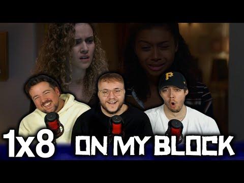 EVERYTHING IS GETTING TOO REAL!!! | On My Block 1x8 'Chapter Eight' First Reaction!