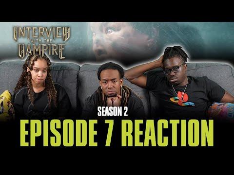 I Could Not Prevent It | Interview with the Vampire S2 Ep 7 Reaction