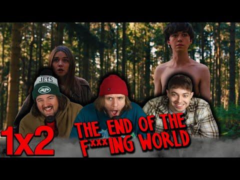 THERE'S NO WAY THIS HAPPENED | The End of the F***ing World 1x2 Group First Reaction!!