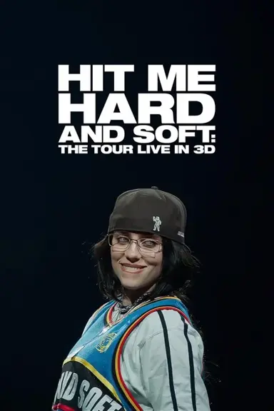 Billie Eilish - Hit Me Hard and Soft: The Tour (Live in 3D)