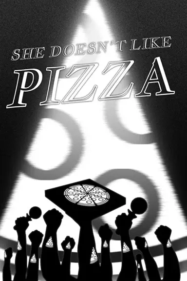 She Doesn't Like Pizza