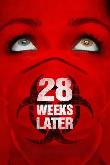 28 Weeks Later